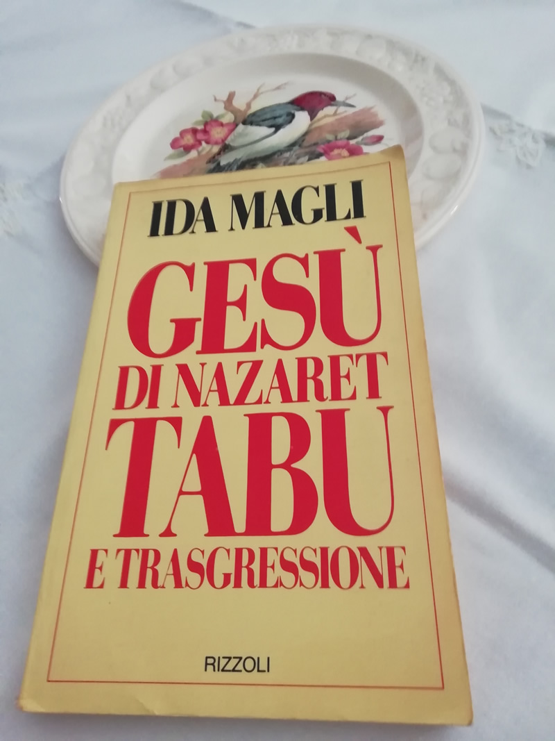 Gesù di Nazaret Tabù e trasgressione di Ida Magli